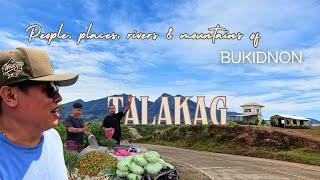 My Talakag Experience: The everyday life (people, places, rivers & more)