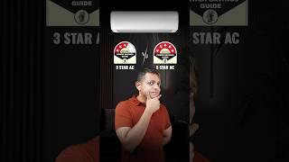 3 Star AC vs 5 Star AC- Which one should you get?️