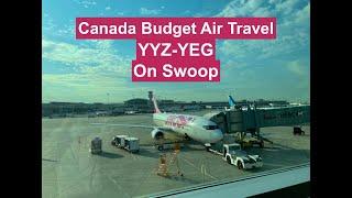 Flying Canada's BUDGET Airline - SWOOP Toronto YYZ - Edmonton YEG | During COVID-19