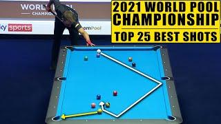 TOP 25 BEST SHOTS | World Pool Championships 2021 (9-Ball Pool)