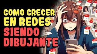 Como crecer en redes sociales siendo dibujante