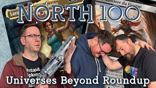 Universes Beyond Roundup || North 100 Ep173