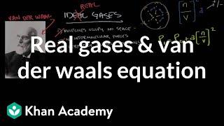 Real gases and the van der Waals equation | Physical Processes | MCAT | Khan Academy