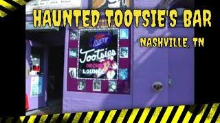 Nashville's Haunted Music City: Tootsies Orchid Lounge & Broadway Haunts!