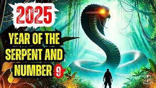  Chosen Ones! You Need to Understand the POWER and ENERGY of Number 9  and the Serpent in 2025