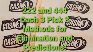 222 and 444 Methods for Cash 3 Pick 3 Workouts, Rundowns Elimination and Predictions | Lottety