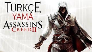 Assassin's Creed II Türkçe yama (uplay ve steam)