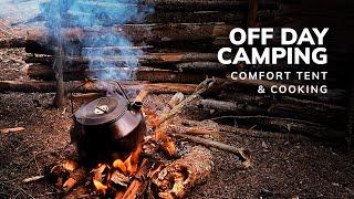 Off Day Camping | Comfort Tent, Cooking for Dinner, Nature Sounds | ASMR