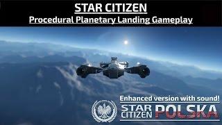 Star Citizen - Procedural Planetary Landing Gameplay (enhanced version)