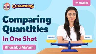 Comparing Quantities Class 7 Maths Chapter 8 in One Shot | BYJU'S - Class 7