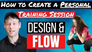 How to Create a Personal Training Session | Program Design and Flow