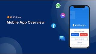 SMS-Magic Mobile App Overview