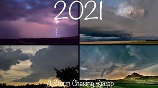 2021- A Storm Chasing Recap