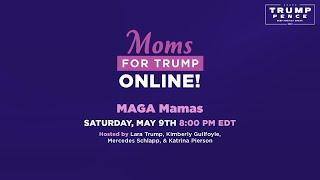 WATCH: Moms For Trump ONLINE with Lara Trump, Kimberly Guilfoyle, Mercedes Schlapp, and Katrina!