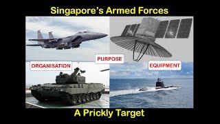 Singapore's Armed Forces - A Prickly Target