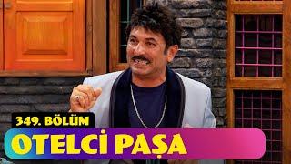 Otelci Paşa - 349. Bölüm (Güldür Güldür Show)