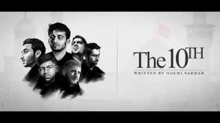 The 10th - Nouri Sardar w/ Tejani Brothers, Mohammedabbas Karim, Haidar Jaizany & Ali Radhawi