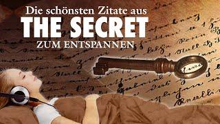 Die 30 schönsten Zitate aus "The Secret" - Das Geheimnis - Zum Entspannen