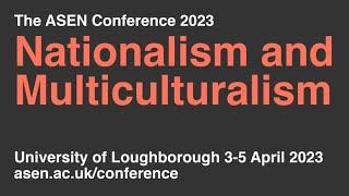 Tariq Modood and Sivamohan Valluvan - Nationalism and Multiculturalism