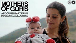 Mothers of Goris | Full Documentary