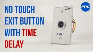 VIS-7013 FEATURES Indoor Stainless Steel No Touch Request To Exit Button With Time Delay