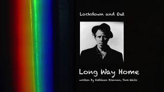 Long Way Home (Tom Waits cover)