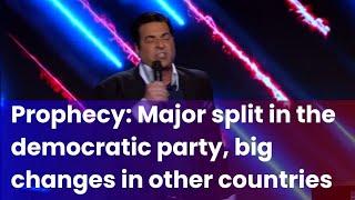 Prophecy: Major split in the democratic party, big changes in other countries | Hank Kunneman