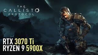 The Callisto Protocol - RTX 3070 Ti | Ryzen 9 5900X | Detailed Benchmark