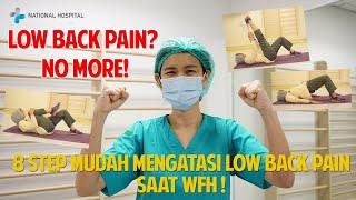 GOOD BYE LOW BACK PAIN! 8 STEP MUDAH ATASI LOW BACK PAIN!