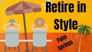 What Are The Best Retirement Communities in the Palm Springs Area?