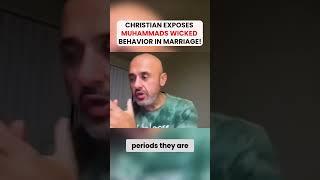 Christian EXPOSES MUHAMMADS WICKED BEHAVIOR IN MARRIAGE | Sam Shamoun