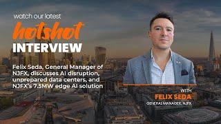 Capacity Europe 2024 HOTShot series – Felix Seda unveils the future of data centers