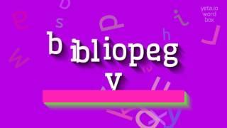 BIBLIOPEGY - How to pronounce it? The definitive pronunciation guide for Bibliopegy