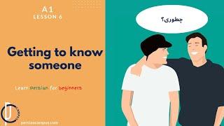 Learn Persian for beginners| A1 | Getting to know others| Lesson 6