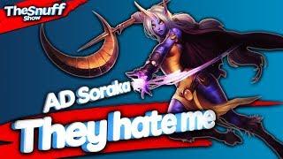 AD soraka is | They hate me | League of legends | Thesnuffshow