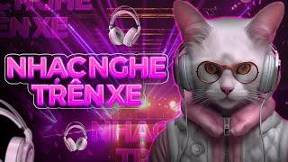 NHẠC NGHE TRÊN XENHẠC TRẺ REMIX 2024MIXSET HOUSE LAK & DEEP HOUSE 2024