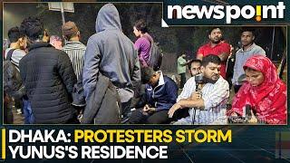 Bangladesh: Hundreds Protest Outside Yunus's Home, Demanding Rehabilitation | WION Newspoint