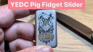 YEDC Pig Fidget Slider Unboxing