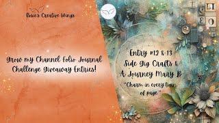 Folio Journal Challenge Giveaway Entries, 12 & 13 " Side Gig Crafts &  A Journey Mary B"