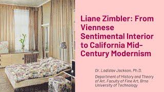 Liane Zimbler: From Viennese Sentimental Interior to California Mid-Century Modernism