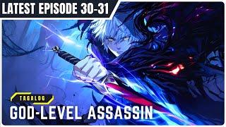 [30-31] PINAGTAKSILAN NG SARILING KAPATID- NGUNIT ITO PALAY ISANG GOD-LEVEL ASSASSIN