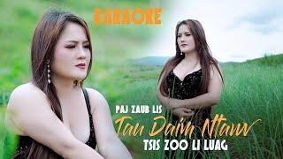 Tau Daim Ntawv Tsis Zoo Li LuagKARAOKEPaj Zaub Lis [Instrumental]9/2024