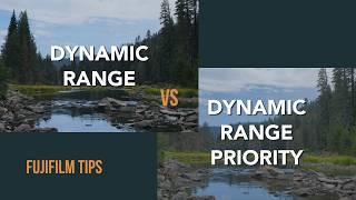 Fujifilm's Dynamic Range vs Dynamic Range Priority