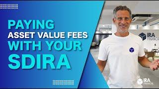 Paying Asset Value Fees with Your Self-Directed IRA