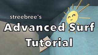 Streebree's Advanced Surfing Guide [CS:GO, CS:S, TF2] -- Mechanics and Speedrunning Strategies