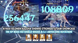 Ayaka Xilonen Kazuha Shenhe Strongest Team Showcase : 7M HP Boss No Shield Break & 5.1 Abyss