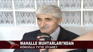 MAHALLE MUHTARLARI’NDAN KÖROĞLU TV’YE ZİYARET