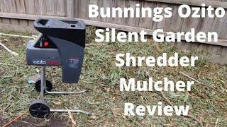 Bunnings Ozito Silent Garden Shredder Mulcher Review