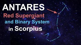 Antares: Bright Binary Pair in Scorpius the Scorpion