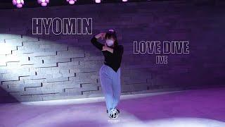 LOVE DIVE-IVE / HYOMIN / AMUSEMENT DANCE ACADEMY / [부천댄스학원 뮤먼트]